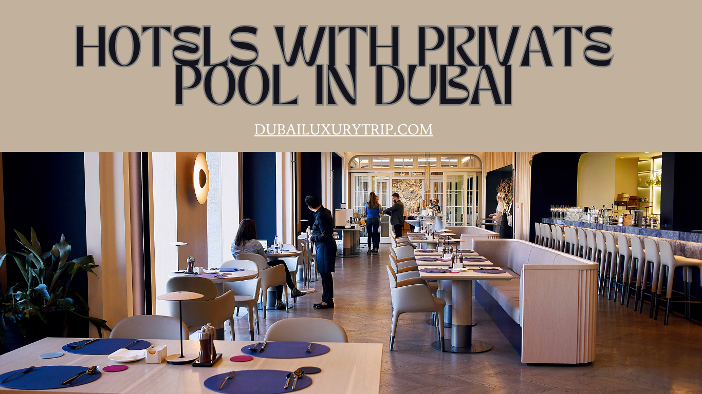 Hotels with private pool in Dubai